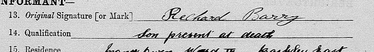 Informant: Richard Barry, son present at death.